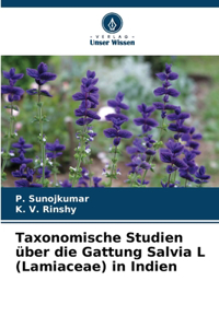 Taxonomische Studien über die Gattung Salvia L (Lamiaceae) in Indien