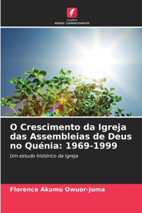 O Crescimento da Igreja das Assembleias de Deus no Quénia