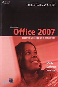Microsoft Office 2007: Essentials Concepts & Techniques