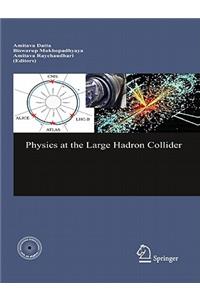 Physics at the Large Hadron Collider