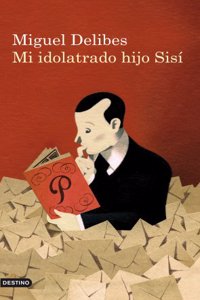 Mi idolatrado hijo Sisi