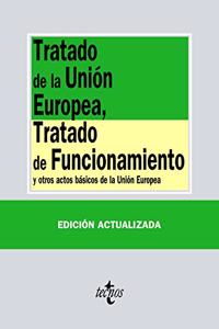 Tratado de la Union Europea, Tratado de Funcionamiento: y otros actos basicos de la Union Europea
