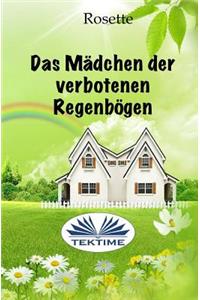 Das Mädchen der verbotenen Regenbögen