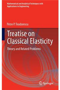 Treatise on Classical Elasticity