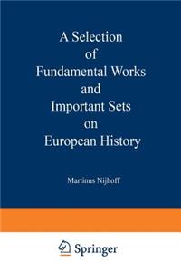 Selection of Fundamental Works and Important Sets on European History
