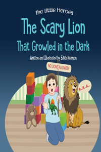 The Scary Lion That Growled in the Dark