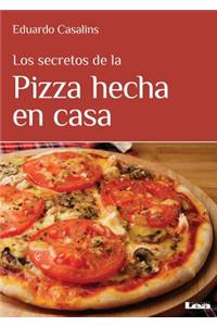 Los Secretos de la Pizza Hecha En Casa