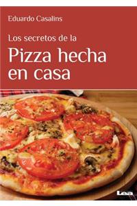 Secretos de la Pizza Hecha En Casa