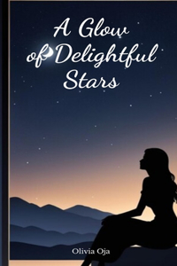 A Glow of Delightful Stars