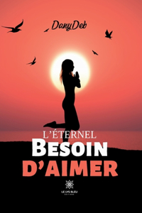 L'éternel besoin d'aimer