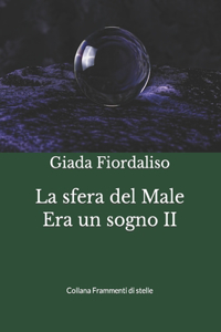 sfera del Male - Era un sogno II