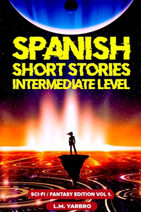 Spanish Short Stories Intermediate Level