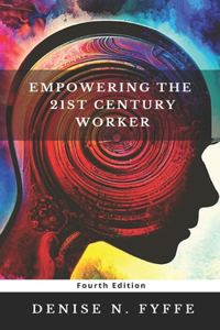 Empowering the 21st Century Worker