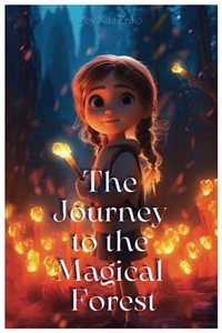 Journey to the Magical Forest.