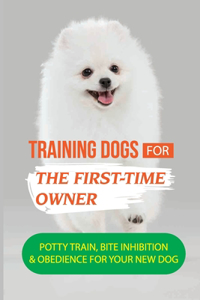 Training Dogs For The First-Time Owner