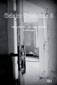 Geister Erlebnisse 6