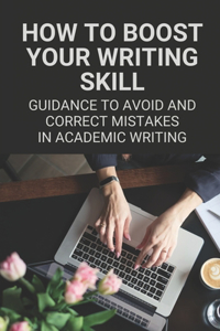 How To Boost Your Writing Skill