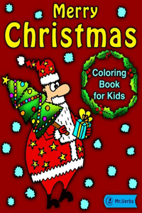Merry Christmas Coloring Book for Kids!