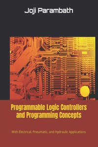 Programmable Logic Controllers and Programming Concepts