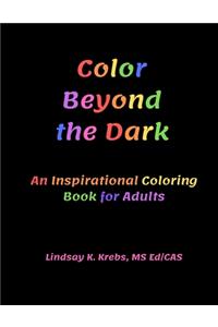 Color Beyond the Dark