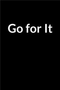 Go for It