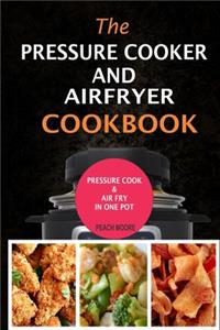 Pressure Cooker & Air Fryer Cookbook