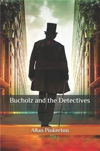 Bucholz and the Detectives