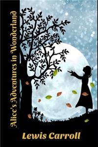 Alice In Wonderland By Lewis Carroll (Annotated)
