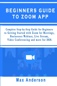 Beginners Guide to Zoom App