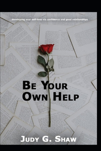 Be Your Own Help