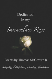 Dedicated to my Immaculate Rose