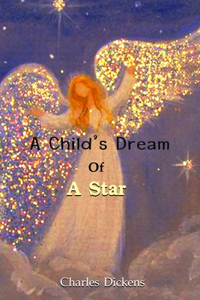 A Child's Dream of a Star