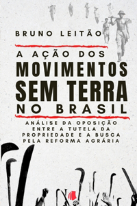 Ação dos Movimentos Sem Terra no Brasil