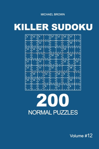 Killer Sudoku - 200 Normal Puzzles 9x9 (Volume 12)