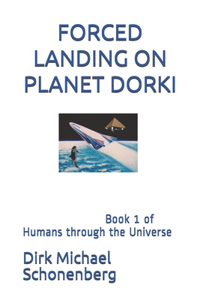 Forced landing on Planet Dorki