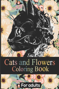 Cats and Flowers Coloring Book For Adults