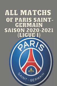 All Matchs of Paris Saint-Germain