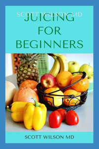 Juicing for Beginners