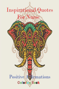 Inspirational Quotes Coloring Book for Nurse