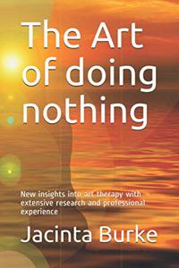 Art of doing nothing