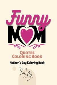 Mother's Day Coloring Book