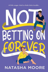 Not Betting on Forever