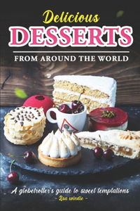 Delicious Desserts from Around the World