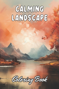 Calming Landscape Coloring Book