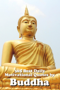 365 Best Daily Motivational Quotes by Buddha