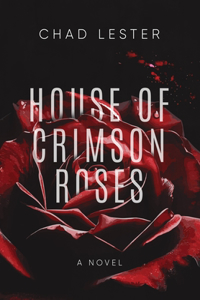 House of Crimson Roses