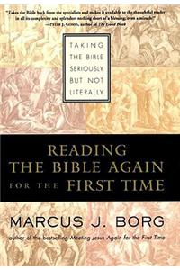 Reading the Bible Again for the First Time