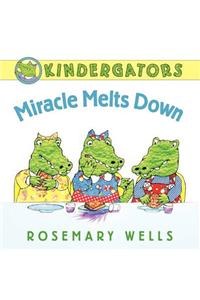 Kindergators: Miracle Melts Down