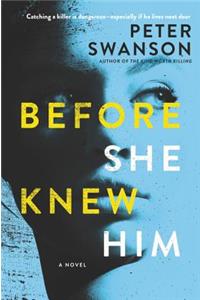 Before She Knew Him