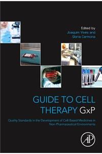 Guide to Cell Therapy Gxp